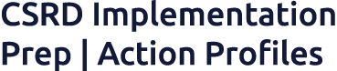 CSRD Implementation Prep | Action Profiles