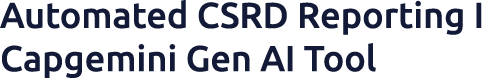 Automated CSRD Reporting I Capgemini Gen AI Tool