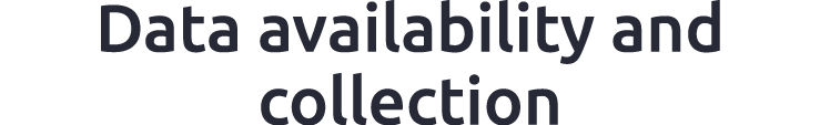 Data availability and collection 