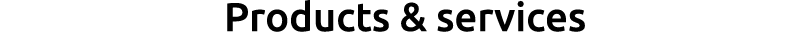 Products & services 