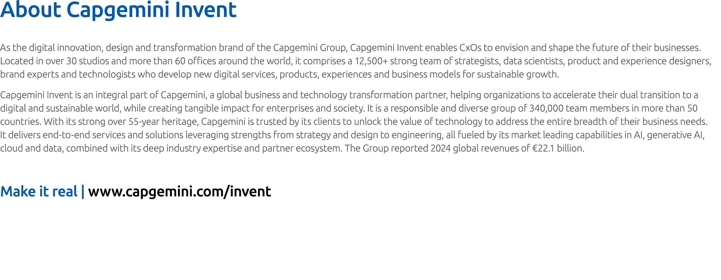 About Capgemini Invent As the digital innovation, design and transformation brand of the Capgemini Group, Capgemini I...