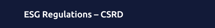 ESG Regulations – CSRD