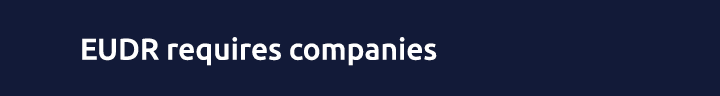 EUDR requires companies