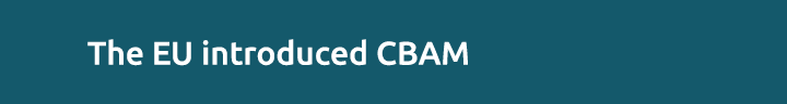 The EU introduced CBAM