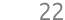 22