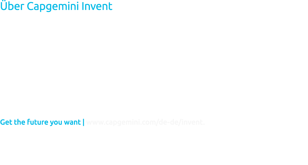  ber Capgemini Invent Capgemini Invent ist die weltweite Beratungseinheit der Capgemini Gruppe f r digitale Innovatio...