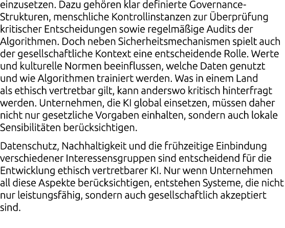 einzusetzen. Dazu geh ren klar definierte Governance Strukturen, menschliche Kontrollinstanzen zur berpr fung kritis...