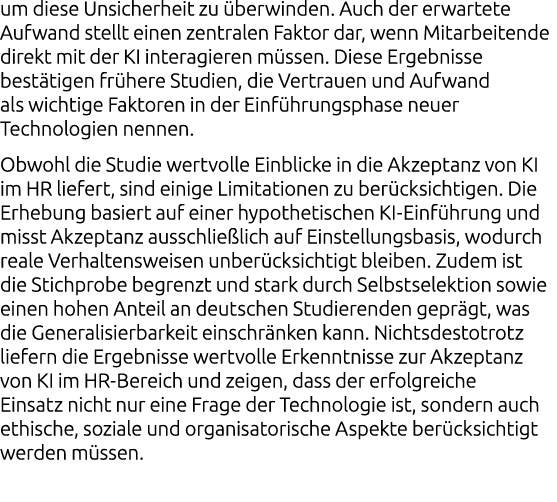 um diese Unsicherheit zu berwinden. Auch der erwartete Aufwand stellt einen zentralen Faktor dar, wenn Mitarbeitende...