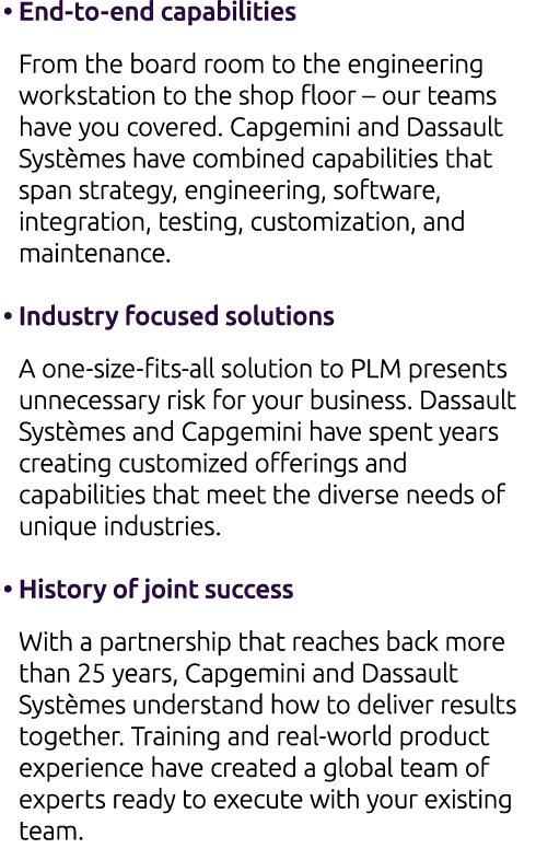 • End-to-end capabilities From the board room to the engineering workstation to the shop floor – our teams have you c...