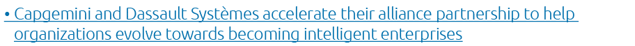 • Capgemini and Dassault Syst mes accelerate their alliance partnership to help organizations evolve towards becoming...