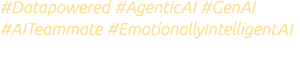 #Datapowered #AgenticAI #GenAI #AITeammate #EmotionallyIntelligentAI