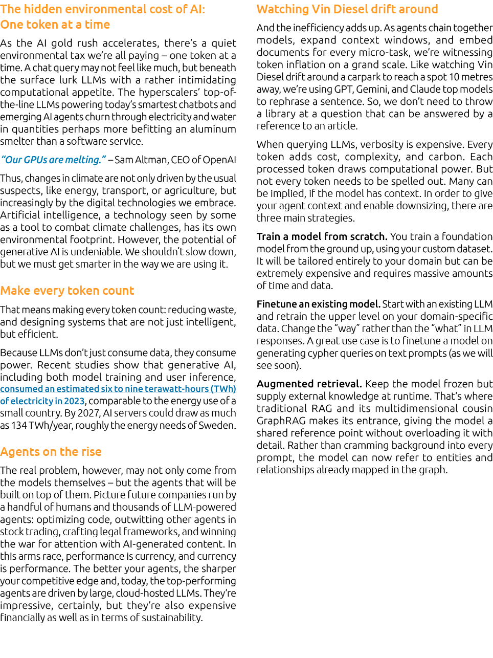 The hidden environmental cost of AI: One token at a time As the AI gold rush accelerates, there’s a quiet environment...