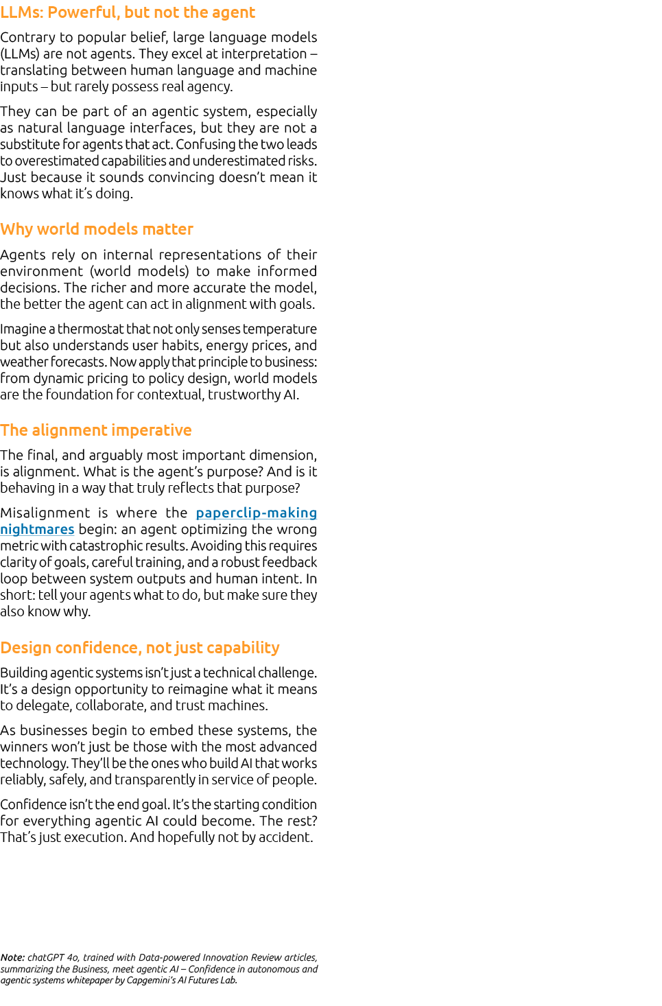 LLMs: Powerful, but not the agent Contrary to popular belief, large language models (LLMs) are not agents. They excel...