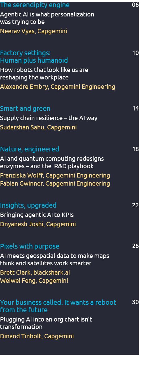 The serendipity engine Agentic AI is what personalization was trying to be Neerav Vyas, Capgemini,06,Factory settings...