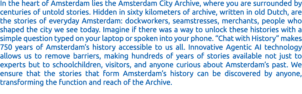 In the heart of Amsterdam lies the Amsterdam City Archive, where you are surrounded by centuries of untold stories. H...