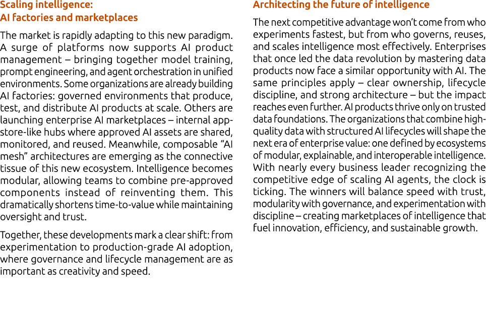 Scaling intelligence: AI factories and marketplaces The market is rapidly adapting to this new paradigm. A surge of p...