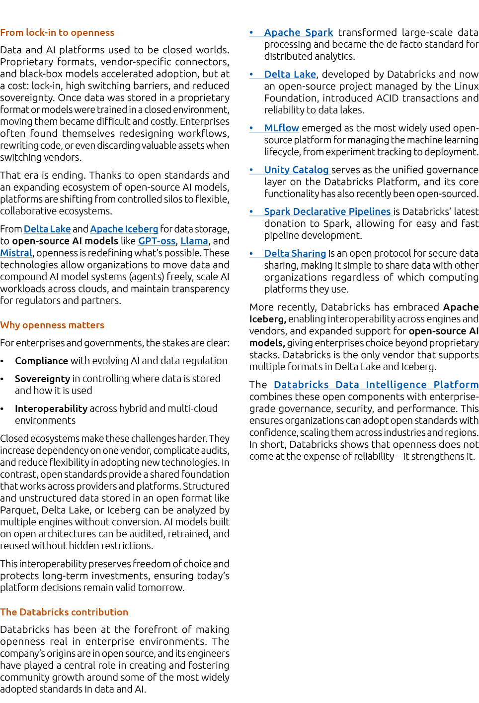 From lock in to openness Data and AI platforms used to be closed worlds. Proprietary formats, vendor specific connect...