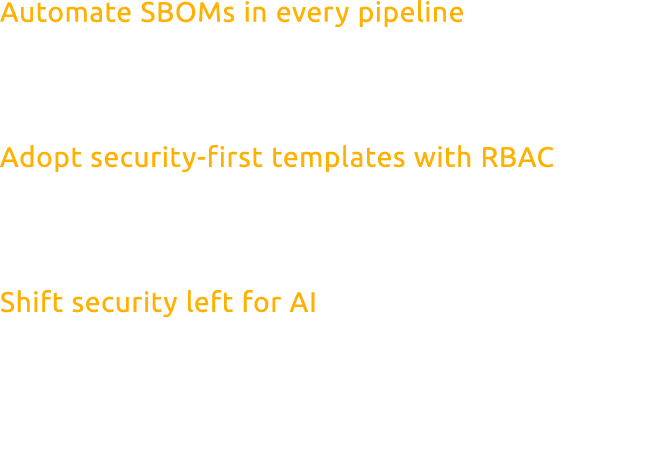 Automate SBOMs in every pipeline Generate and scan SBOMs in your CI/CD workflow. Make vulnerability management a defa...
