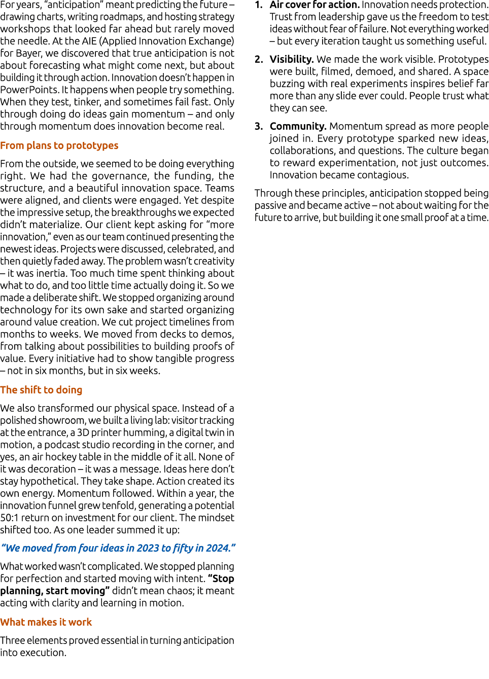 For years, “anticipation” meant predicting the future – drawing charts, writing roadmaps, and hosting strategy worksh...