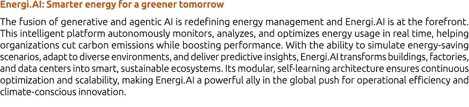 Energi.AI: Smarter energy for a greener tomorrow The fusion of generative and agentic AI is redefining energy managem...