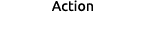 Action