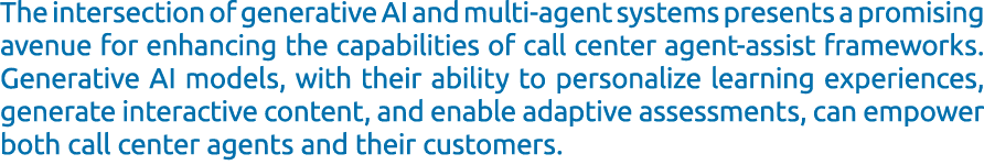 The intersection of generative AI and multi agent systems presents a promising avenue for enhancing the capabilities ...