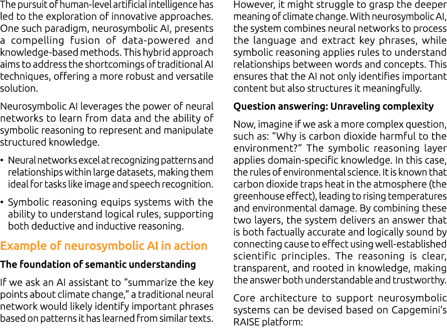 The pursuit of human level artificial intelligence has led to the exploration of innovative approaches. One such para...