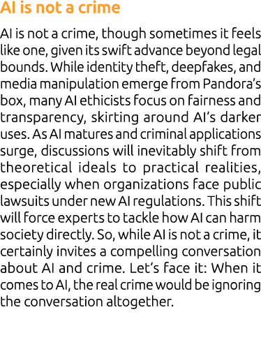 AI is not a crime AI is not a crime, though sometimes it feels like one, given its swift advance beyond legal bounds....