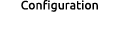 Configuration