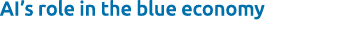AI’s role in the blue economy