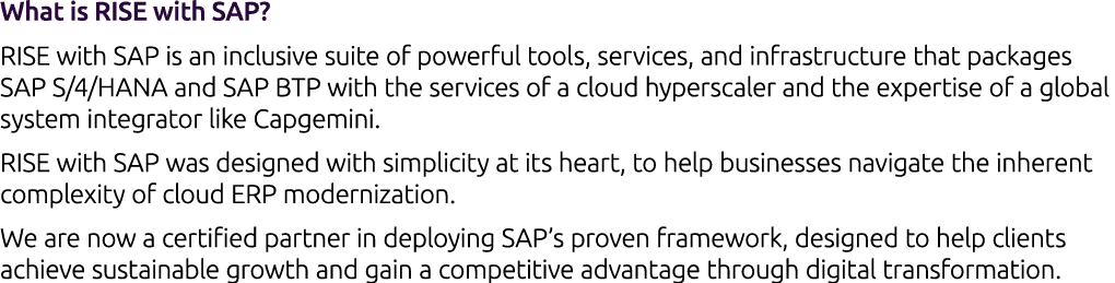 What is RISE with SAP? RISE with SAP is an inclusive suite of powerful tools, services, and infrastructure that packa...