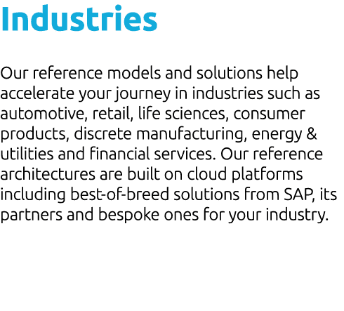 Industries Our reference models and solutions help accelerate your journey in industries such as automotive, retail, ...