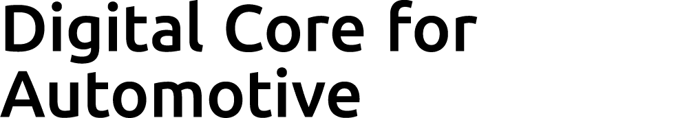 Digital Core for Automotive