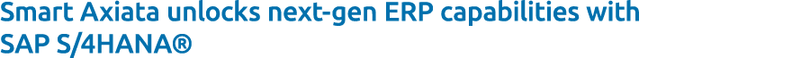 Smart Axiata unlocks next gen ERP capabilities with SAP S/4HANA®