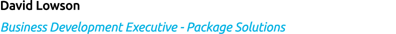 David Lowson Business Development Executive Package Solutions 
