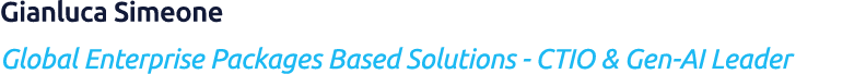 Gianluca Simeone Global Enterprise Packages Based Solutions CTIO & Gen AI Leader 