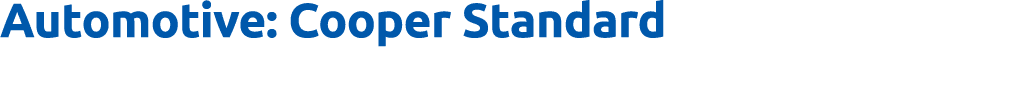Automotive: Cooper Standard 