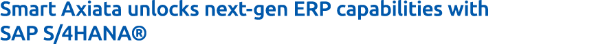 Smart Axiata unlocks next gen ERP capabilities with SAP S/4HANA®