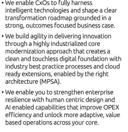 • We enable CxOs to fully harness intelligent technologies and shape a clear transformation roadmap grounded in a str...