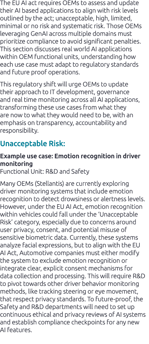 The EU AI act requires OEMs to assess and update their AI based applications to align with risk levels outlined by th...