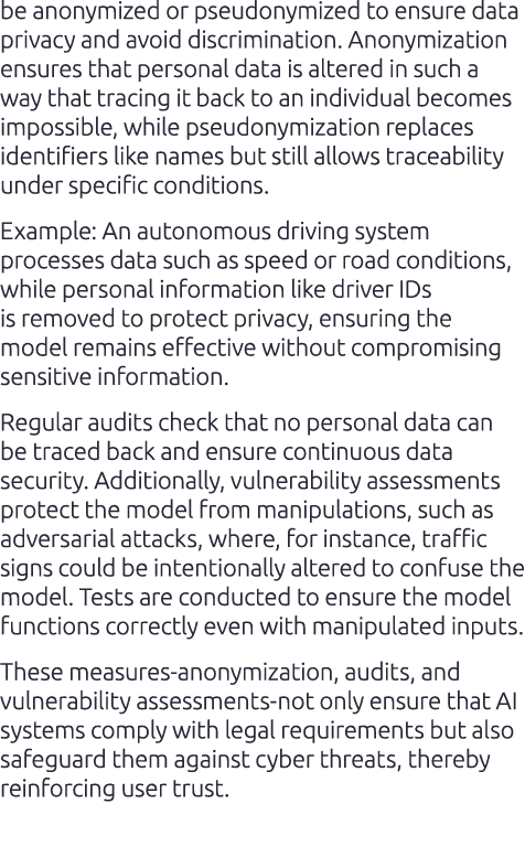 be anonymized or pseudonymized to ensure data privacy and avoid discrimination. Anonymization ensures that personal d...