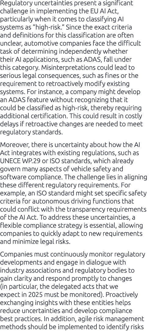 Regulatory uncertainties present a significant challenge in implementing the EU AI Act, particularly when it comes to...
