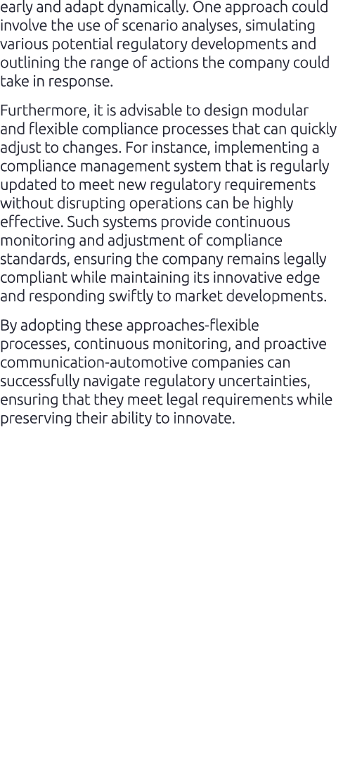 early and adapt dynamically. One approach could involve the use of scenario analyses, simulating various potential re...