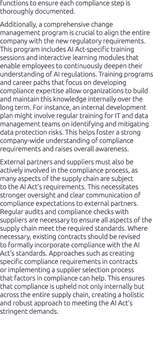 functions to ensure each compliance step is thoroughly documented. Additionally, a comprehensive change management pr...