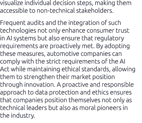 visualize individual decision steps, making them accessible to non technical stakeholders. Frequent audits and the in...