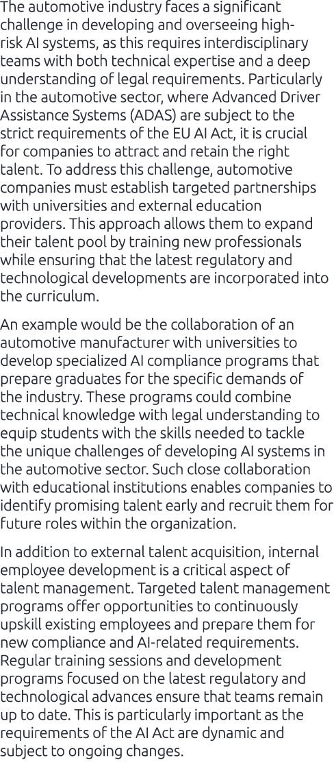 The automotive industry faces a significant challenge in developing and overseeing high risk AI systems, as this requ...