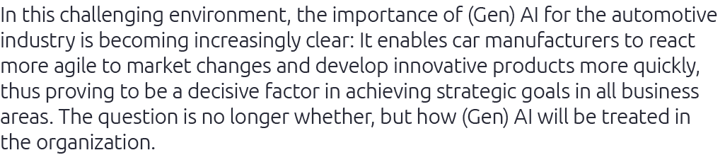 In this challenging environment, the importance of (Gen) AI for the automotive industry is becoming increasingly clea...