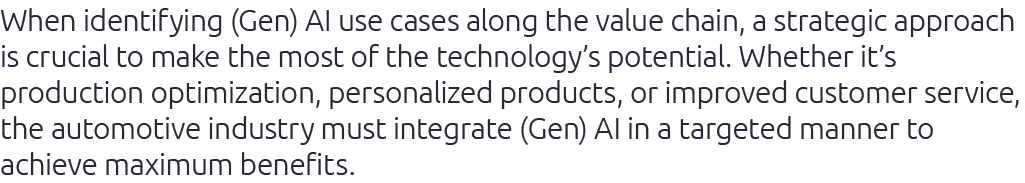 When identifying (Gen) AI use cases along the value chain, a strategic approach is crucial to make the most of the te...