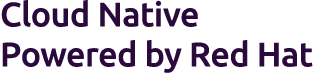 Cloud Native Powered by Red Hat