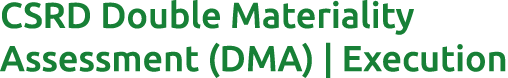 CSRD Double Materiality Assessment (DMA) | Execution